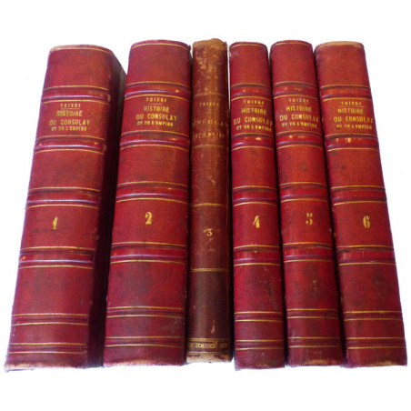 Histoire du Consulat et de l'Empire - 6 volumes - Editée à partir de 1845 - Editions Meline, Cans et Compagnie